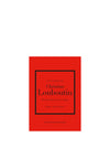 The Little Book of Christian Louboutin: The Story of The Iconic Fashion House by Darla-Jane Gilroy